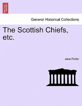 Scottish Chiefs, etc.