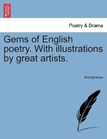 Gems of English Poetry. with Illustrations by Great Artists.