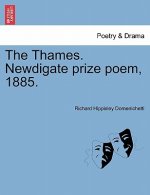 Thames. Newdigate Prize Poem, 1885.