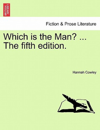 Which Is the Man? ... the Fifth Edition.