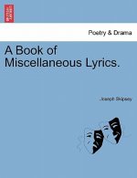 Book of Miscellaneous Lyrics.