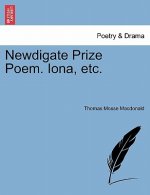 Newdigate Prize Poem. Iona, Etc.