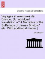 Voyages Et Aventures de Bristow. [An Abridged Translation of 