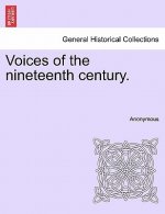 Voices of the Nineteenth Century.