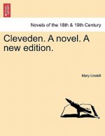 Cleveden. a Novel. a New Edition.