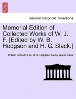 Memorial Edition of Collected Works of W. J. F. [Edited by W. B. Hodgson and H. G. Slack.] Vol. VIII.