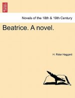 Beatrice. a Novel.