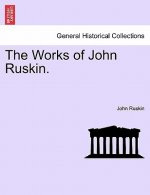 Works of John Ruskin. Volume VIII