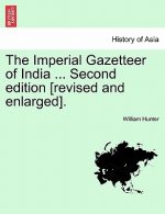 Imperial Gazetteer of India ... Second edition [revised and enlarged]. Volume XI. Second Edition.