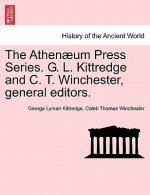 Athenaeum Press Series. G. L. Kittredge and C. T. Winchester, General Editors.