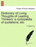 Dictionary of Living Thoughts of Leading Thinkers