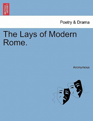 Lays of Modern Rome.