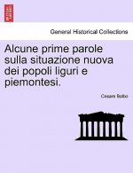 Alcune Prime Parole Sulla Situazione Nuova Dei Popoli Liguri E Piemontesi.