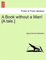 Book Without a Man! [A Tale.]