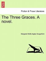 Three Graces. a Novel.