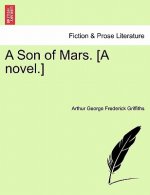 Son of Mars. [A Novel.]