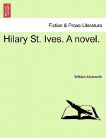 Hilary St. Ives. a Novel.