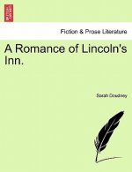 Romance of Lincoln's Inn.