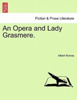 Opera and Lady Grasmere.