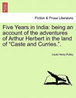 Five Years in India