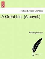Great Lie. [A Novel.]