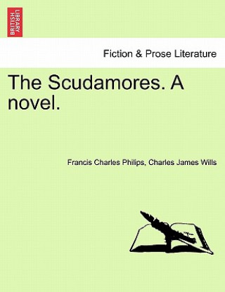 Scudamores. a Novel.