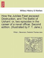 How the Jubilee Fleet Escaped Destruction, and the Battle of Ushant