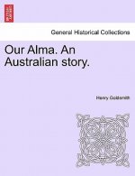 Our Alma. an Australian Story.