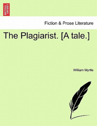 Plagiarist. [A Tale.]