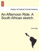 Afternoon Ride. a South African Sketch.