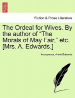 Ordeal for Wives. by the Author of 