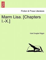 Marm Lisa. [chapters I.-X.]