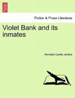 Violet Bank and Its Inmates