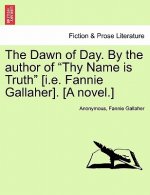 Dawn of Day. by the Author of 