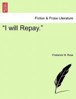 I Will Repay.