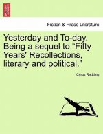 Yesterday and To-Day. Being a Sequel to 
