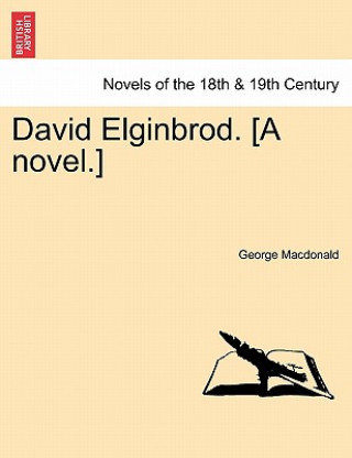 David Elginbrod. [A Novel.]