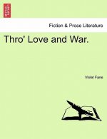 Thro' Love and War.