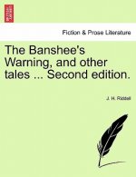 Banshee's Warning, and Other Tales ... Second Edition.