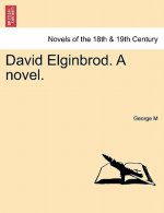 David Elginbrod. a Novel. Vol. III