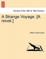 Strange Voyage. [A Novel.]