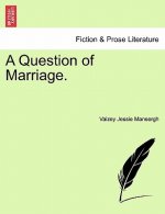 Question of Marriage.