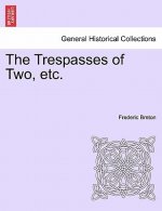 Trespasses of Two, Etc.