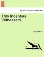 This Indenture Witnesseth. Vol. II.