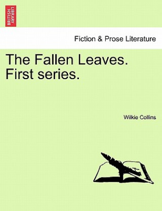 Fallen Leaves. First Series.Vol. III.