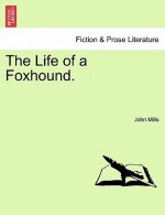 Life of a Foxhound.