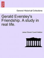 Gerald Eversley's Friendship. a Study in Real Life.