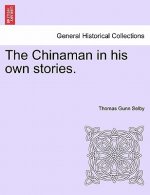 Chinaman in His Own Stories.