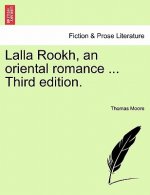 Lalla Rookh, an Oriental Romance ... Third Edition.