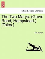 Two Marys. (Grove Road, Hampstead.) [Tales.]